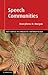 Speech Communities (Key Topics in Linguistic Anthropology)