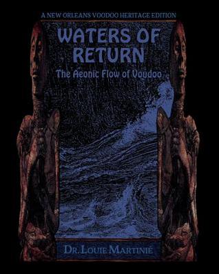 Waters of Return: The Aeonic Flow of Voudoo
