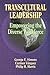 Transcultural Leadership: Empowering the Diverse Workforce (Managing Cultural Differences)