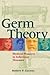 Germ Theory by Robert Gaynes