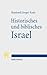Historisches und biblisches Israel: Drei Überblicke zum Alten Testament (German Edition)