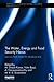 The Water, Energy and Food Security Nexus: Lessons from India for Development (Earthscan Studies in Natural Resource Management)