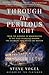 Through the Perilous Fight: From the Burning of Washington to the Star-Spangled Banner: The Six Weeks That Saved the Nation