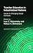 Teacher Education in Industrialized Nations: Issues in Changing Social Contexts (Reference Books In International Education)