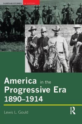 America in the Progressive Era, 1890-1914 (Paperback)
