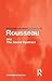 Routledge Philosophy GuideBook to Rousseau and the Social Contract