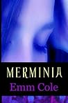 Merminia by Emm Cole Merminia by Emm Cole