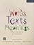 Words, Texts, and Meanings:...