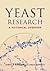 Yeast Research: A Historical Overview