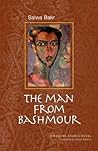 The Man from Bashmour: A Modern Arabic Novel