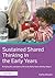 Sustained Shared Thinking in the Early Years (David Fulton Books)