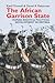 The African Garrison State:...