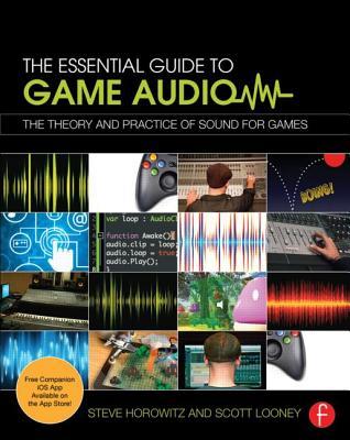 The Essential Guide to Game Audio (Paperback)
