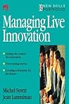 Managing Live Innovation (New Skills Portfolio) Managing Live Innovation (New Skills Portfolio)