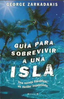 GUIA PARA SOBREVIVIR A UNA ISLA