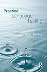 Practical Language Testing Practical Language Testing