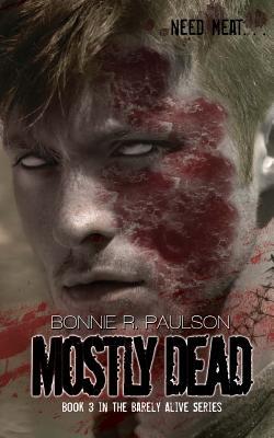 Mostly Dead (Barely Alive, #3)