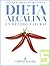 Dieta Alcalina 5: Un Método...