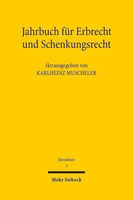 Hereditare - Jahrbuch Fur Erbrecht Und Schenkungsrecht: Band 3 (German Edition)