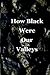 How Black Were Our Valleys by Deborah Price