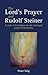 The Lord's Prayer and Rudolf Steiner: A study of his insights into the archetypal prayer of Christianity