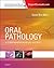 Oral Pathology: A Comprehensive Atlas and Text (Expert Consult - Online and Print)