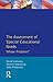 The Assessment of Special Educational Needs (Effective Teacher, The)