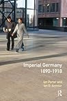 Imperial Germany, 1890-1918