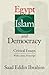 Egypt, Islam, and Democracy: Critical Essays