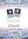 Oráculo de los cristales de agua+cartas (Spanish Edition)