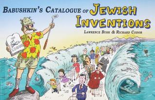 Babushkin's Catalogue of Jewish Inventions: A Jewish Cartoon Humor Guide for Your Modern Lifestyle with a Yiddish Accent