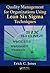 Quality Management for Organizations Using Lean Six Sigma Techniques