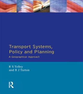 Transport Systems, Policy and Planning (Geographical Approach)
