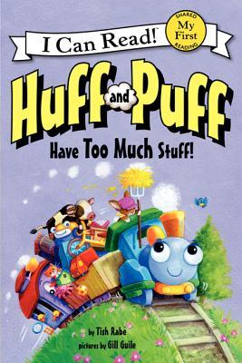 Huff and Puff Have Too Much Stuff!: A Colorful Rhyming Picture Book About Trains and Friendship for Kids (Ages 4-8) (My First I Can Read)
