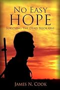 No Easy Hope (Surviving the Dead, #1) 