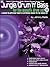 Jungle Drum "n" Bass: A Guide to Applying Today's Electronic Music to the Drum Set (with audio CD)
