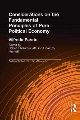 Considerations on the Fundamental Principles of Pure Political Economy (Routledge Studies in the History of Economics)