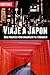 Viaje a Japón - Turismo fácil y por tu cuenta by Iván Benito García