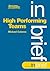 High Performing Teams In Brief (Marketing Series. Practitioner)