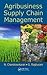 Agribusiness Supply Chain Management