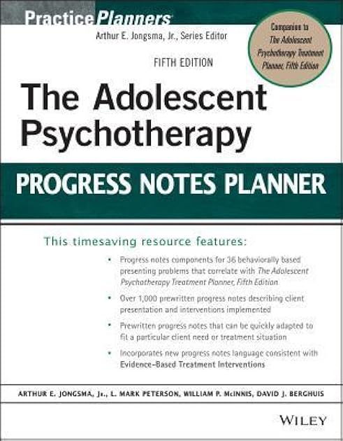 The Adolescent Psychotherapy Progress Notes Planner (PracticePlanners)