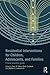 Residential Interventions f...