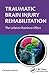 Traumatic Brain Injury Rehabilitation: The Lefaivre Rainbow Effect