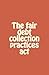 The fair debt collection pr...