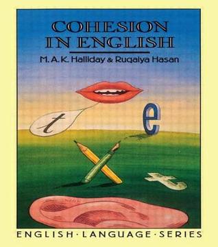 Cohesion in English (English Language Series; No. 9)