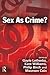 Sex as Crime? by Philip Birch