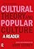Cultural Theory and Popular...