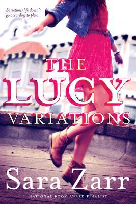 The Lucy Variations By Sara Zarr