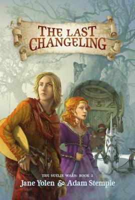 The Last Changeling (The Seelie Wars, #2)