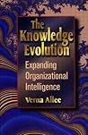 The Knowledge Evolution: Expanding Organizational Intelligence
